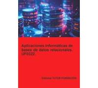 (uf0322) Aplicaciones Informáticas De Bases De Datos Relacionales
