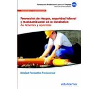 Uf0410. Prevencion De Riesgos Seguridad Laboral Y Medioambiental En La