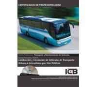 Uf0471: Conducción Y Circulación De Vehículos De Transporte Urban O E
