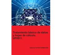 uf0511 tratamiento basico de datos y hojas de calculo