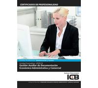 UF0519: Gestión Auxiliar de Documentación Económico-Administrativa y Comercial (Administración y Gestión)