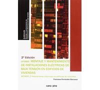 UF0885 Montaje y mantenimiento de instalaciones eléctricas de baja tensión en edificios de viviendas (SIN COLECCION)