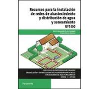 (uf1000) Recursos Para La Instalacion De Redes De Abastecimiento Y Dis