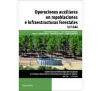 Operaciones auxiliares en repoblaciones e infraestructuras forestales (Agraria)