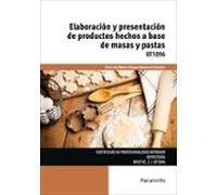 (uf1096) Elaboracion Y Presentacion De Productos Hechos A Base De Masa