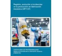 Uf1127 - Registro Evolución E Incidencias En La Producción En Fabricac