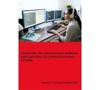 Uf1288. Desarrollo De Componentes Software Para Servicios De Comunicac