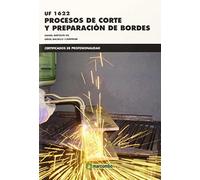 UF1622: Procesos de corte y preparación de bordes: 1 (CERTIFICADOS DE PROFESIONALIDAD)