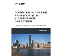 UF2219 DISEÑO DE PLANES DE TRANSPORTE DE VIAJEROS POR CARRETERA: COML0111 TRÁFICO DE VIAJEROS POR CARRETERA
