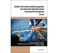 Uf2686. Análisis Del Entorno Laboral Y Gestión De Relaciones Borales D