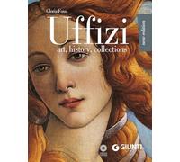 Uffizi. Art, history, collections (Atlanti compatti)