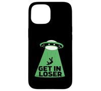 UFO Alien abduction get in loser Carcasa para iPhone 15