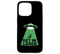 UFO Alien abduction get in loser Carcasa para iPhone 15 Pro Max
