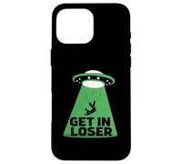 UFO Alien abduction get in loser Carcasa para iPhone 16 Pro Max