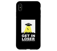 UFO Alien abduction Get In Loser We're Doing Butt Stuff Carcasa para iPhone XS Max
