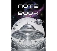 UFO Alien Space Notebook: 6" x 9" Lined Journal with 120 Pages for Kids, Teens, and Sci-Fi Outer Space Lovers