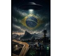UFO: Brazil: Military Archives, Extreme Cases, Operação Prato, Varginha, and the Great UFO File of South America (World UFO Dossiers)