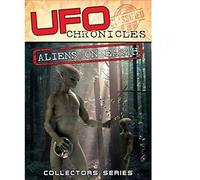 UFO Chronicles - UFO Chronicles: Aliens on Earth [USA] [DVD]