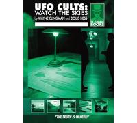 UFO Cults: Watch the Skies