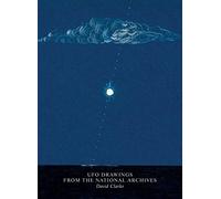 UFO Drawings From The National Archives (Four Corners Irregulars, 2)