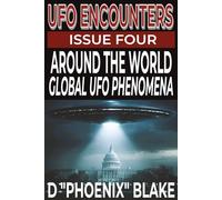 UFO Encounters: Issue Four of Six: Around the World; Global UFO Phenomena (UFO Encounters series)