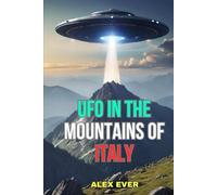 UFO in the Mountains of Italy