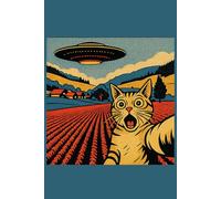 UFO Katze Notizbuch: Witziges Alien Entführung Selfie Design | Skurriles Geschenk für Katzenliebhaber & Sci-Fi Fans: Das perfekte Journal für Notizen, ... Comic Stil | Lustige Geschenkidee für Fans.