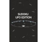 UFO Sudoku Puzzle Book: Sudoku Puzzles for Wonder | Unravel the Mysteries of the Universe | 50+ Puzzles | Beginners & Adults