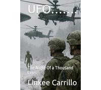 UFO…….: The Night Of a Thousand Cries