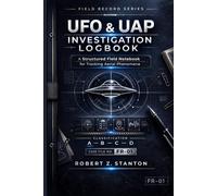 UFO & UAP Investigation Logbook: A Structured Field Notebook for Tracking Aerial Phenomena