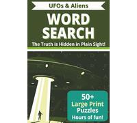 UFOs & Aliens Puzzle Book: Word Searches about UFOs & Aliens in 6 X 9 | Easy to Read print | 110 pages | Gift for Vacations, Holidays, Free Times and your UFO enthusiast friends!