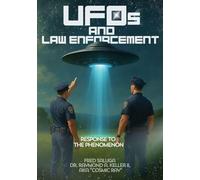 UFOs and Law Enforcement: Response to the Phenomenon