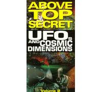 Ufos & Cosmic Dimensions 2: Above Top Secret [USA] [VHS]