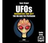Ufos: Encounters That Defy The Fbi And The Pentagon - (audiolibro)