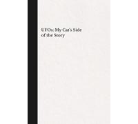 UFOs: My Cat’s Side of the Story Hardcover Notebook | Funny Black & White Journal | 120 Lined Pages, 6x9 in | High-Quality Matte Finish | Quirky Gift for Cat Lovers, Writers and Dreamers