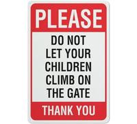 UFRUDR Letrero de metal con texto en inglés «Please Do Not Let Your Children Climb On The Gate» para decoración de pared del hogar, granja, bar, cafetería, club, 8 x 12 pulgadas
