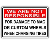 UFRUDR Placa de metal con texto en inglés "We are not responsable for damage to mag or custom wheels when changing tires"