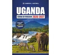 Uganda Guida Di Viaggio 2026-2027: Itinerari safari, permessi per trekking con gorilla e consigli pratici per le cascate di Bwindi e Murchison