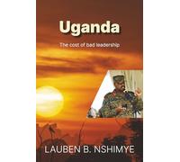 Uganda The cost of bad leadership: Bobi Wine & NUP Members are the Victims