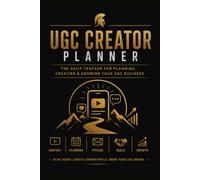 UGC Creator Planner: The Daily Tracker for Planning, Creating & Growing Your UGC Business