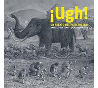 ¡Ugh! Un relato del Pleistoceno (SIN COLECCION)