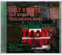 Ugly Beauty (Vermeulen - The Music Of Thelonious Monk