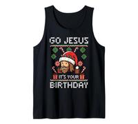 Ugly Christmas Go Jesus It's Your Birthday Xmas Men Women Kid Camiseta sin Mangas