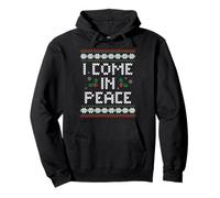 Ugly Christmas I Come In Peace Xmas Matching Hombres Mujeres Niños Sudadera con Capucha
