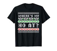 Ugly Christmas Wheres My Ho At Funny Xmas Matching Humor Hombres Camiseta