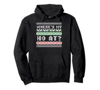 Ugly Christmas Wheres My Ho At Funny Xmas Matching Humor Hombres Sudadera con Capucha