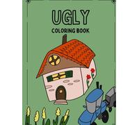 Ugly coloring book: Farm edition