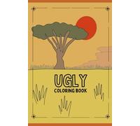 Ugly coloring book: Safari edition