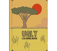 Ugly coloring book: Safari edition