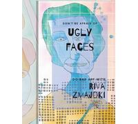 Ugly Faces: Drawing Handbook for Colouring and Practice (Do Bad Art With Riva Zmajoki)